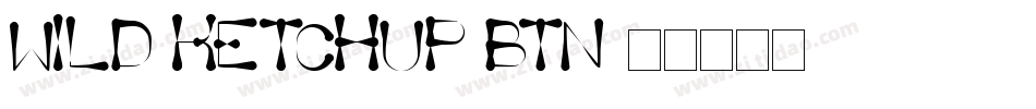 Wild Ketchup BTN字体转换